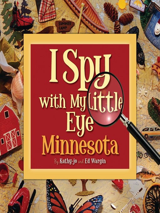 Title details for I Spy with My Little Eye Minnesota by Kathy-jo Wargin - Available